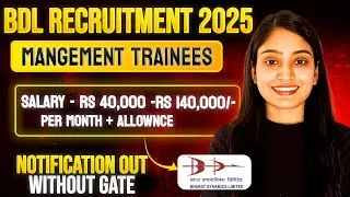 BDL Recruitment 2025 without GATE | Management Trainee | Salary & Allowances #jobs 
