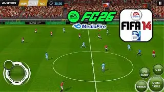 🚨 FIFA 14 MOD EA SPORTS FC ANDROID OFFLINE [APK+OBB+DATA] DOWNLOAD MEDIAFIRE 🔥