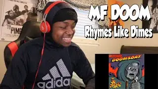 LYRICAL GENIUS!!! MF DOOM - Rhymes Like Dimes (REACTION)