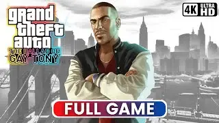 GRAND THEFT AUTO: THE BALLAD OF GAY TONY | Полная игра (PC-геймплей 4K 60FPS)
