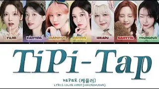 KEP1ER (케플러) - 'TIPI-TAP' LYRICS COLOR CODED [HAN/ROM/ENG]