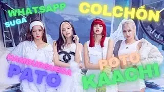 Lo Que Nosotros Entendemos de HOW YOU LIKE THAT de BLACKPINK