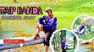 Exploring the HIDDEN Gem of Swat Valley's Taip Banda!