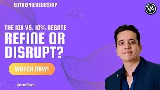 The 10x vs. 10% Debate: Incremental Improvements or Radical Innovation?