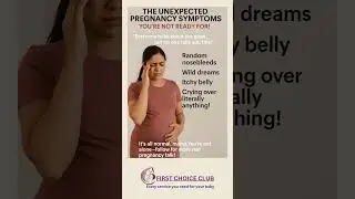 The Unexpected Pregnancy Symptoms You&rsquo;re NOT Ready For!