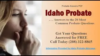 Probate Questions & Answers Kuna Idaho