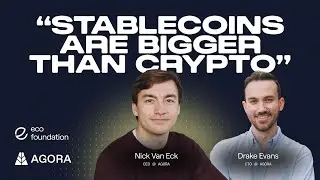 Stable Stories with Nick Van Eck, CEO, and Drake Evans, CTO, at Agora | Eco