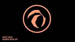 Alex Bau - Classidiction (Original Mix)