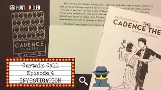 SPOILERS AHEAD! Hunt A Killer Curtain Call Episode 4 Investigation