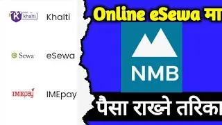 eSewa Load Money | Nmb Bank Mobile Banking | Mobile Banking Bata eSewa Ma Paisa Rakhne Tarika