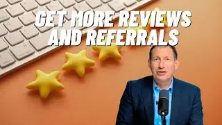 Three Easy Steps To Get More Reviews and Referrals  - Agent Hacks 320