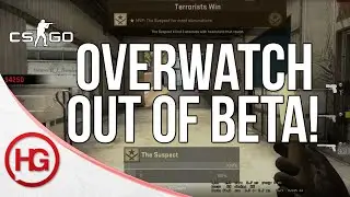 Overwatch Out of Beta! (CS:GO)