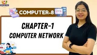 KNOWLEDGE OCEAN MATH-8 | CHAPTER-1 : COMPUTER NETWORKS