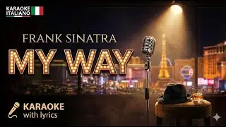 🎤 Karaoke Instrumental - Frank Sinatra - My Way (The Ultimate Classic with Lyrics) 🇮🇹🇬🇧