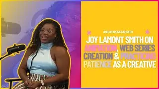 Joy Lamont Smith on Animation, Web Series Creation & Practicing Patience as a Creative