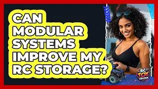 Can Modular Systems Improve My RC Storage? - RC Toy Central