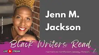 An Intimate History of Black Feminism Featuring Dr. Jenn M. Jackson | Black Writers Read S6 E16