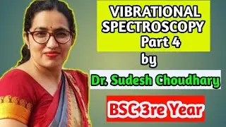 Bsc 3rd year online classes |Vibrational Spectroscopy I physical chemistry by Dr. Sudesh Choudhary