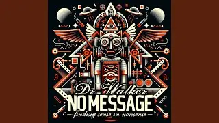 No Message - Finding Sense in Nonsense