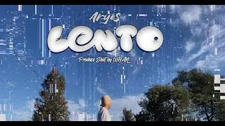 Aryes - Lento (Video Oficial)