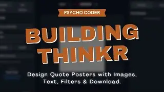 Building Thinkr - Quote Poster Editor with Filters & Canvas Controls