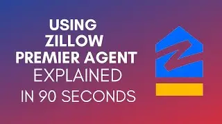 How To Use Zillow Premier Agent? (2024)