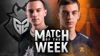 Match of the Week: G2 Esports vs Fnatic