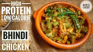 Healthy Bhindi Chicken - Diet food - Okra Chicken