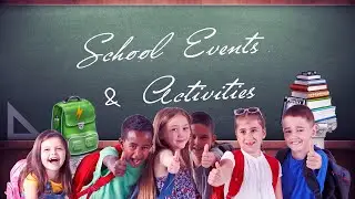 School Events and Activities By US Entertainment