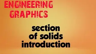Section of solids Introduction, Engineering graphics(malayalam)