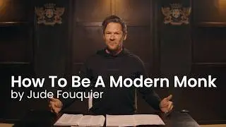 How To Be a Modern Monk Ep. 1 by Pastor Jude Fouquier
