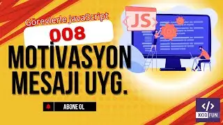 JavaScript ile Kendi Motivasyon Uygulamanı Yap! | Görevlerle JS #8