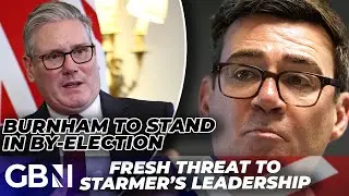 BREAKING: Andy Burnham launches THREAT to Starmer - Manchester Mayor confirms intention to run as MP