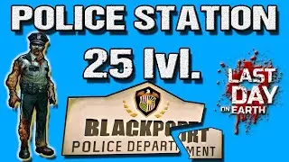 25lvl - POLICE - LDOE - Last Day On Earth
