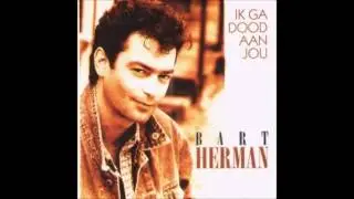 1993 BART HERMAN ik ga dood aan jou