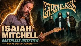 EARTHLESS :Isaiah Mitchell |Psychedelic Guitar Mastery & 2025 Aussie Tour |Jai That Aussie Metal Guy