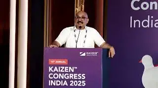 KAIZEN&trade; Congress India 2025 &ndash; Address by Prashant Sharma, CTO, Zydus Group