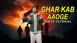 Ghar Kab Aaoge SONG 26 JANUARY | Dance Video Rahul Verma | Tutorial