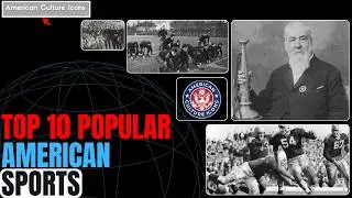 Top 10 Popular American Sports