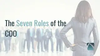 The 7 Roles of the COO: The Small Business Edition