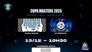 GRANDE FINAL - COPA MASTERS 2025 - FAM&Iacute;LIA REUNIDA X 4M VETERANOS | ARENA FARIAS
