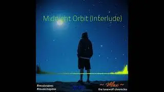 Focus Music: 🎶 Midnight Orbit (Interlude)