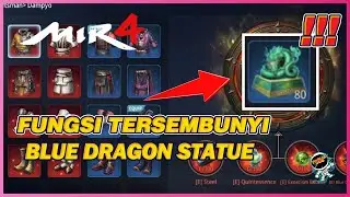 FUNGSI RARE BLUE DRAGON STATUE BUAT YANG BEUM TAHU NIH | MIR4 (NFT GAME)
