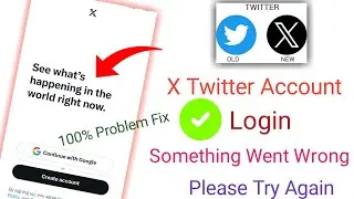 X Twitter account login problem/how to fix something went wrong issue on twitter