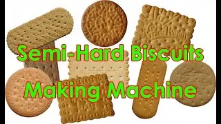 Semi Hard Biscuit Making Machine / Production Line