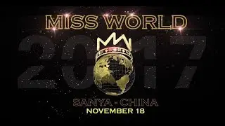 MISS WORLD 2017 OFFICIAL PROMO