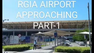 RGIA AIRPORT APPROACHING PART 1