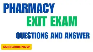 Pharmacy Exit Exam