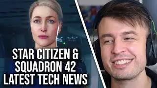 Star Citizen + Squadron 42: Latest Tech Disclosures Explained