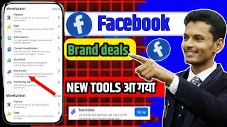Brand deals 📌 Facebook bonus new update || brand deals kya hai || Facebook monotization Satya baba
